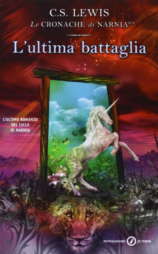 L'ultima battaglia (Italian translation of The Last Battle)