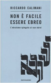 Stock image for Non  facile essere ebreo. L'ebraismo spiegato ai non ebrei for sale by medimops