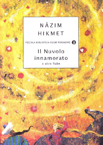 Il nuvolo innamorato e altre fiabe - Nazim Hikmet