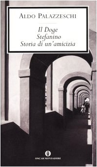 Stock image for Il Doge - Stefanino - Storia DI UN'Amicizia for sale by WorldofBooks