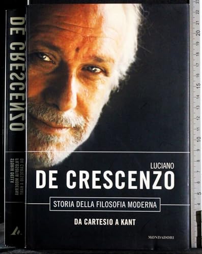 Storia della filosofia moderna. Da Cartesio a Kant - De Crescenzo, Luciano