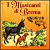 Beispielbild fr I musicanti di Brema zum Verkauf von medimops