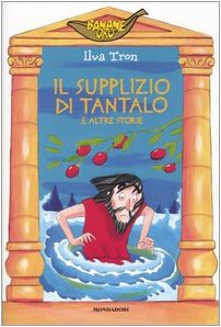 9788804528173: Supplizio Di Tantalo E Altre Storie [Italia]