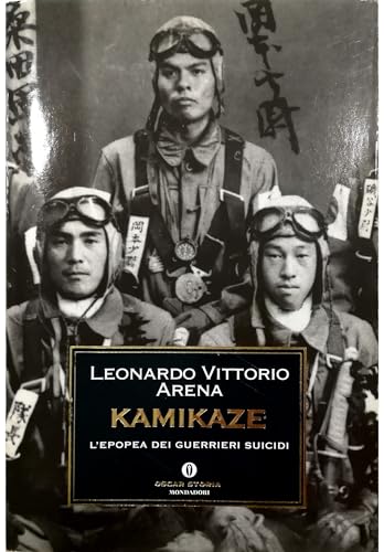 9788804529422: Kamikaze. L'epopea dei guerrieri suicidi