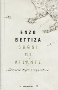 Imagen de archivo de Sogni di atlante. Memorie di un viaggiatore a la venta por medimops