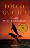 Beispielbild fr Il mio Mediterraneo (Oscar bestsellers) zum Verkauf von medimops