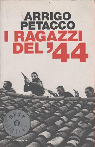 9788804533023: I ragazzi del '44.