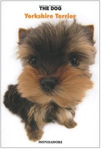 Stock image for Yorkshire terrier. The dog (Vol. 4) Bonetti, M. for sale by Librisline