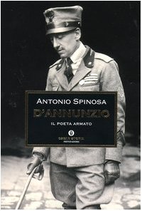 Beispielbild fr D'Annunzio. Il poeta armato (Oscar storia) zum Verkauf von medimops