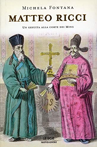 Beispielbild fr Matteo Ricci. Un gesuita alla corte dei Ming zum Verkauf von medimops