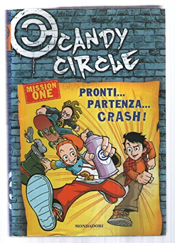 9788804543022: Pronti... partenza... crash! Candy Circle (Vol. 1) (Junior +10)