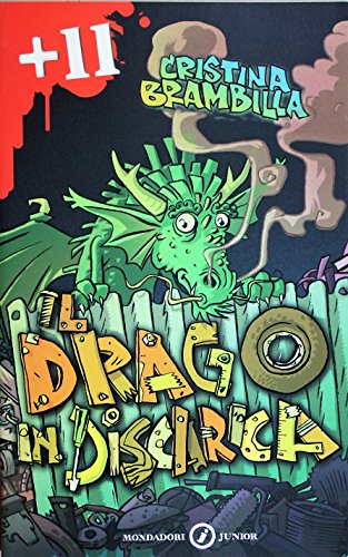 Beispielbild fr Il drago in discarica zum Verkauf von libreriauniversitaria.it
