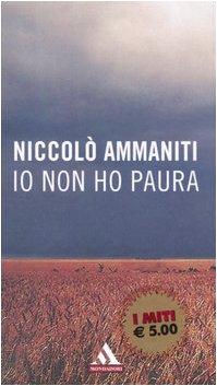 Beispielbild fr Io Non Ho Paura (Italian Language) zum Verkauf von WeBuyBooks
