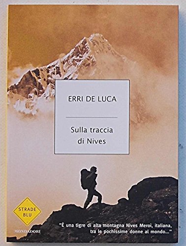 Beispielbild fr Sulla traccia di Nives (Strade blu. Non Fiction) zum Verkauf von medimops