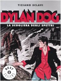 Stock image for Dylan Dog. La scogliera degli spettri for sale by AwesomeBooks