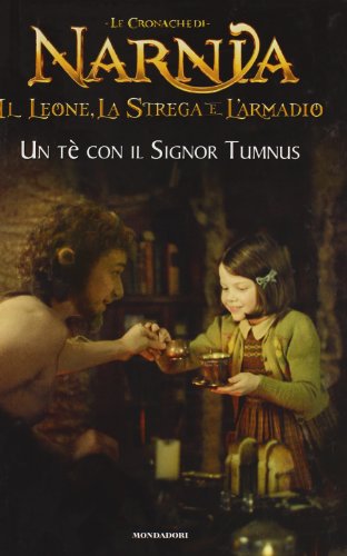 Un tè con il signor Tumnus. Il leone, la strega e l'armadio. Le cronache di Narnia. Ediz. illustrata - Frantz, Jennifer