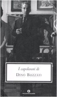 I capolavori - Buzzati, Dino