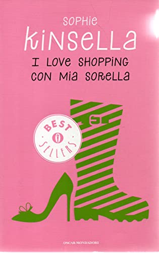 I love shopping con mia sorella. - Kinsella, Sophie.