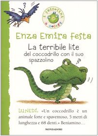 9788804552345: La terribile lite del coccodrillo con il suo spazzolino. Ediz. illustrata (I Sassolini a colori. Verde)