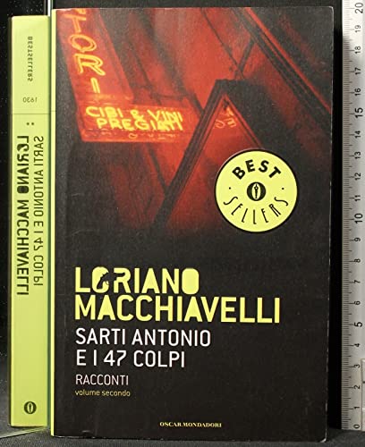 Stock image for Sarti Antonio e i 47 colpi. Racconti vol. 2 for sale by HPB-Red