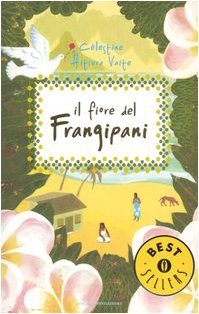 Stock image for Il fiore del frangipani (Oscar bestsellers) for sale by medimops