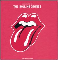 Beispielbild fr According to The Rolling Stones. Mick Jagger, Keith Richards, Charlie Watts, Ronnie Wood. zum Verkauf von Antiquariat Dr. Rainer Minx, Bcherstadt