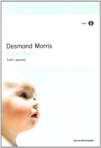 Il bambino (9788804556398) by Morris, Desmond