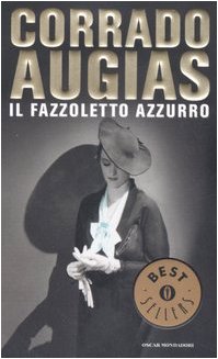 9788804558521: Il fazzoletto azzurro (Oscar bestsellers)