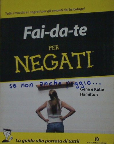 9788804558965: Fai da te per negati