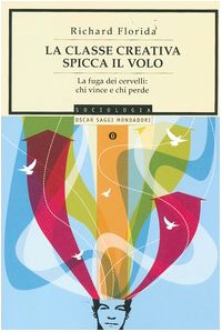 9788804559337: Classe Creativa Spicca Il Volo. La [Italia]