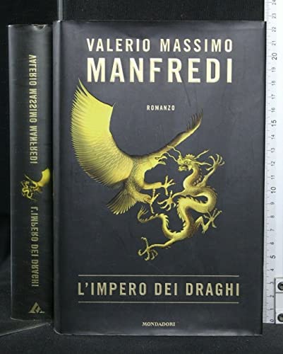Imagen de archivo de L'IMPERO DEI DRAGHI Valerio Massimo Manfredi a la venta por ThriftBooks-Atlanta