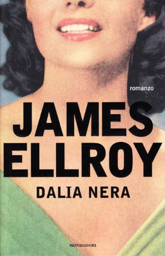 Dalia nera Ellroy, James and Lorenzin, L. - Dalia nera Ellroy, James and Lorenzin, L.