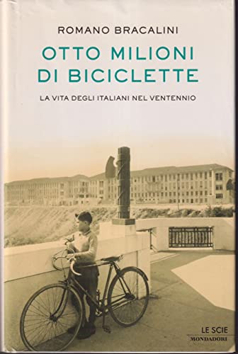 Stock image for Otto Milioni Di Biciclette. la Vita for sale by Hamelyn