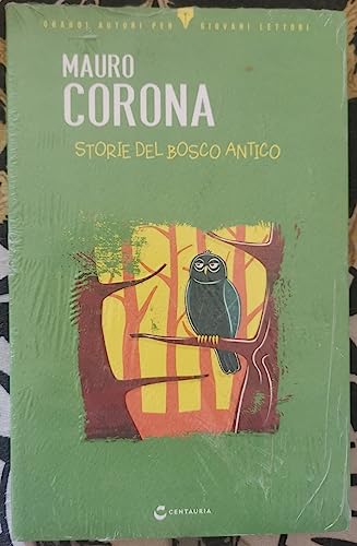 Storie del bosco antico - Corona, Mauro