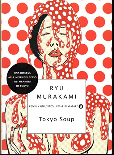 Tokyo soup Murakami, Ryü; Tashiro, K. and Bagnoli, K. - Tokyo soup Murakami, Ryü; Tashiro, K. and Bagnoli, K.