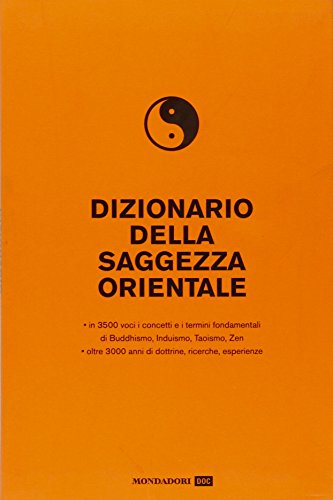 9788804566618: Dizionario della saggezza orientale (Dizionari tematici)