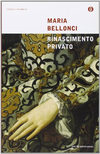 Rinascimento privato (9788804566977) by Maria Bellonci