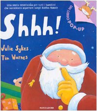 Shhh! (Un Libro Pop-Up) (9788804567226) by Julie Sykes