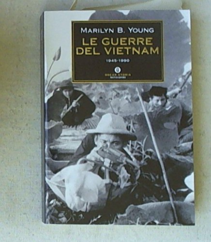 Beispielbild fr Le guerre del Vietnam. 1945-1990 zum Verkauf von medimops