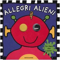 Stock image for Allegri alieni. Libro sonoro. Ediz. illustrata Rigg, Jo; Mugford, Simon and Tartaglia, F. for sale by Librisline