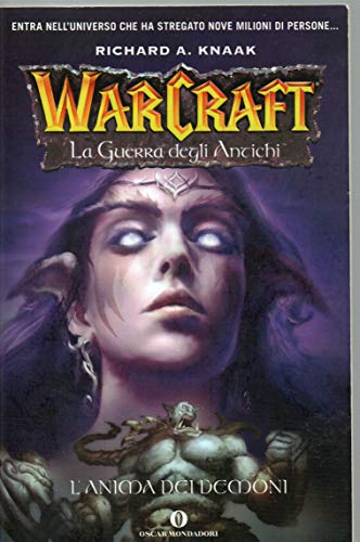 L'anima dei demoni. La guerra degli antichi. Warcraft vol. 2 (9788804568865) by Richard A. Knaak