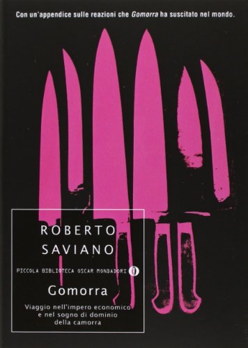 9788804569152: Gomorra Dominio Della Camorra: Viaggio nell' impero economico e nel sogno di dominio della camorra