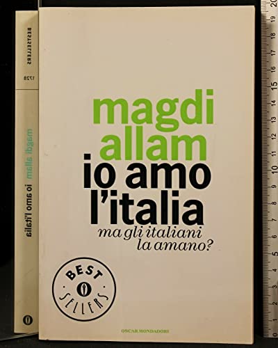 Stock image for Io amo l'Italia. Ma gli italiani la amano? for sale by Ammareal