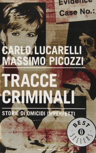 Stock image for Tracce criminali. Storie di omicidi imperfetti for sale by Better World Books
