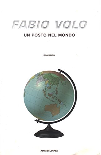 9788804571247: Un posto nel mondo