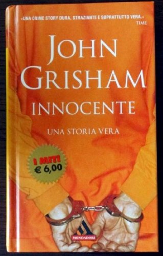 9788804571926: Innocente. Una storia vera