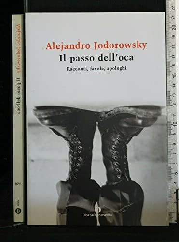 9788804572046: Il passo dell'oca. Racconti, favole, apologhi (Oscar varia)