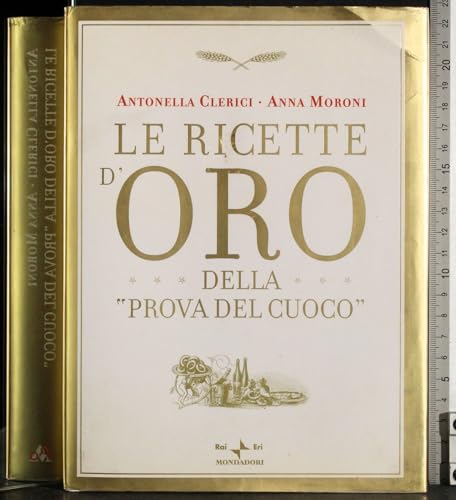 Imagen de archivo de Le ricette d'oro della «Prova del cuoco» a la venta por ThriftBooks-Atlanta