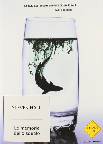 Le memorie dello squalo (9788804572978) by Steven Hall