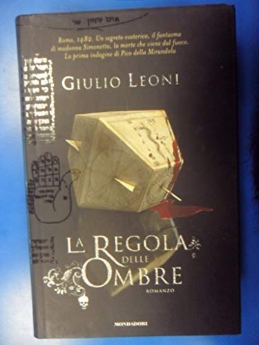 9788804576044: La regola delle ombre